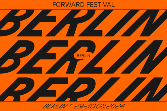 Letters on orange background: "Forward Festival Berlin"